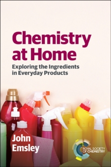 Image for Chemistry at home  : exploring the ingredients in everyday products