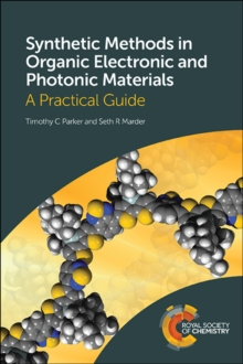 Image for Synthetic Methods in Organic Electronic and Photonic Materials