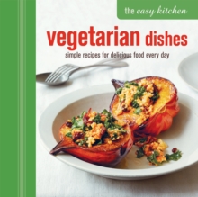 Easy Kitchen: Vegetarian Dishes