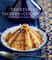 Image for Vegetarian tagines & couscous: 65 delicious recipes for authentic Moroccan food