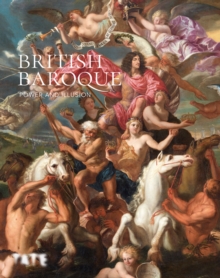 Image for British baroque  : power and illusion