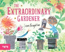 Image for The extraordinary gardener
