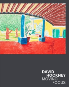 David Hockney: Moving Focus