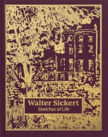 Image for Walter Sickert: Sketches of Life
