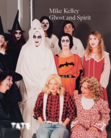 Image for Mike Kelley: Ghost and Spirit