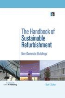 Image for The handbook of sustainable refurbishment: non-domestic buildings