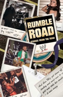 Image for Rumble road: untold stories from outside the ring