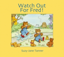 Image for Watch Out For Fred!