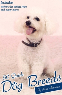Image for 50 Quick Dog Breeds: The Quick Guide to Some Popular Dog Breeds