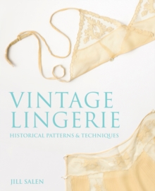 Image for Vintage lingerie  : historical patterns and techniques