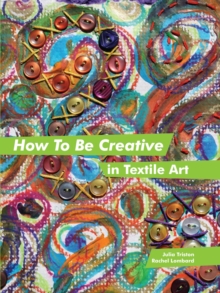 Image for How to be creative in textile art