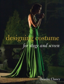Image for Designing Costume for Stage and Screen