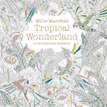 Image for Millie Marotta's Tropical Wonderland : a colouring book adventure