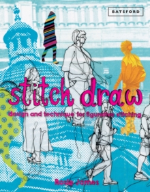 Image for Stitch draw: design and technique for figurative stitching