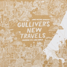 Image for Gulliver's New Travels : colouring in a new world