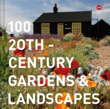 100 20th-Century Gardens and Landscapes