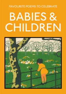 Image for Favourite poems to celebrate babies and children  : poetry to celebrate the child