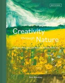 Image for Creativity through nature  : foraged, recycled and natural mixed-media art