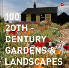 Image for 100 20th-century gardens and landscapes.