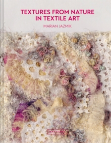 Image for Textures from nature in textile art
