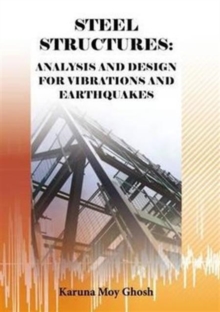 Image for Steel structures  : analysis and design for vibrations and earthquakes