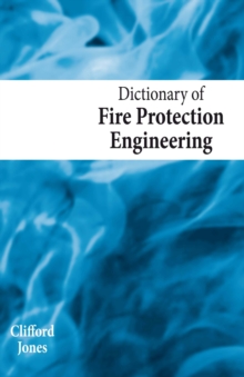 Image for Dictionary of fire protection engineering