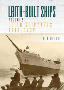 Image for Leith-Built Ships : Vol. II, Leith Shipyards 1918-1939