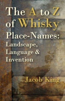A to Z of Whisky Place-Names