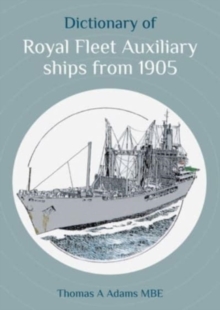 Image for Dictionary of Royal Fleet Auxiliary ships from 1905