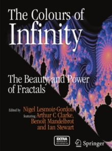 Image for The colours of infinity: the beauty and power of fractals