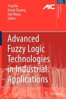 Image for Advanced Fuzzy Logic Technologies in Industrial Applications