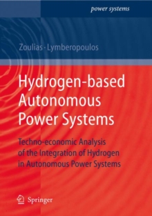 Image for Hydrogen-based Autonomous Power Systems : Techno-economic Analysis of the Integration of Hydrogen in Autonomous Power Systems