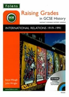 Image for Raising Grades in GCSE History: International Relations 1991-1991