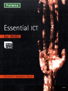 Image for Essential ICT A Level: A2 Student Book for WJEC