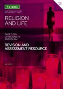 Image for GCSE Religious Studies: Religion and Life based on Christianity and Islam Revision and Assessment Resource: Edexcel A Unit 1