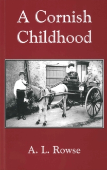 A Cornish Childhood: Autobiography of a Cornishman