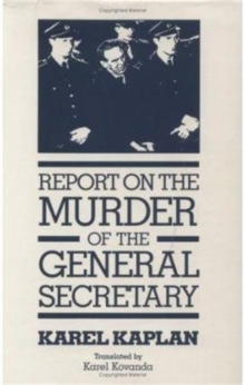Report on the Murder of the General Secretary