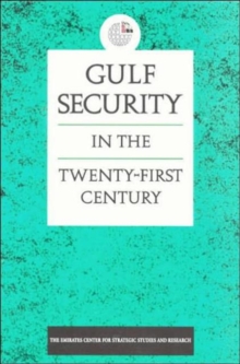 Gulf Security in the Twenty-first Century