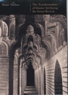 Image for The transformation of Islamic art during the Sunni revival