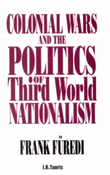 Image for Colonial wars and the politics of Third World nationalism