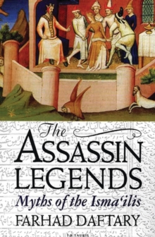 Image for The assassin legends  : myths of the Isma'ilis