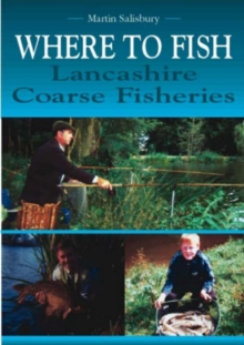 Image for Where to fish  : Lancashire coarse fisheries