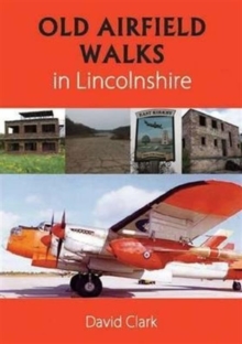 Image for Old Airfield Walks : in Lincolnshire