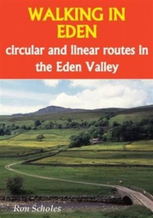 Walking in Eden: Circular and Linear Routes in the Eden Valley