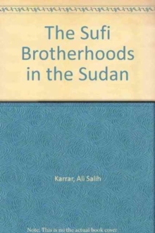 Image for Sufi Brotherhoods in the Sudan