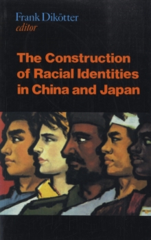 Construction of Racial Identities in China and Japan