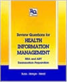 Image for Review questions for health information management  : RRA and ART examination preparation