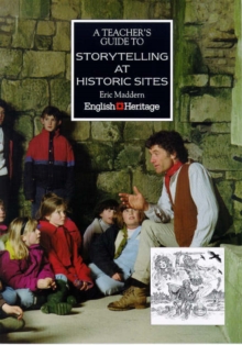 Image for A Teacher's Guide to Storytelling at Historic Sites