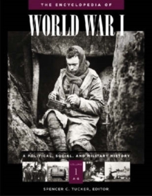 Image for The Encyclopedia of World War I [5 volumes] : A Political, Social, and Military History