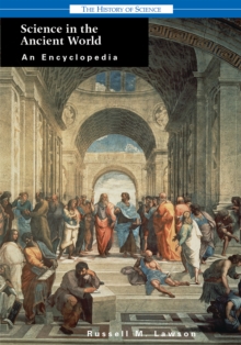 Image for Science in the Ancient World: An Encyclopedia.